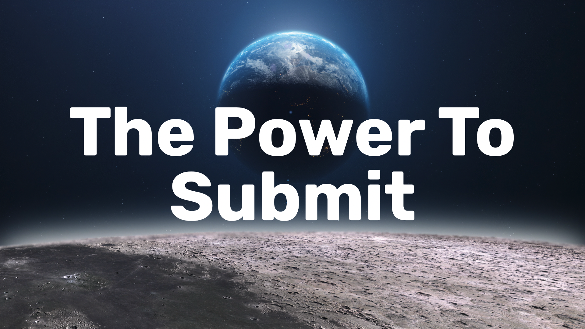 The Power To Submit